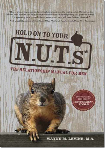 Hold On to Your N.U.T.s - The Relationship Manual for Men